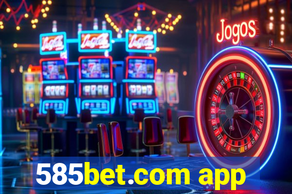 585bet.com app